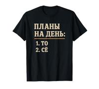 Plans For The Day This And That Funny Russian T-Shirt