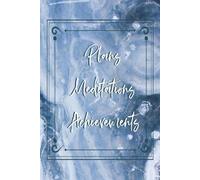 Plans, Meditations, Achievements: A Simple and Powerful Daily Planner for Clarity and Growth