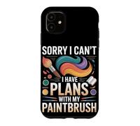 Plans With My Paintbrush Art Teacher Case for iPhone 11