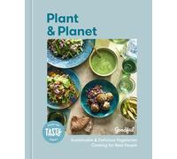 Plant and Planet: Sustainable and Delicious Vegetarian Cooking for Real People