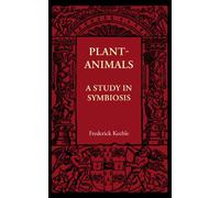 Plant-Animals: A Study in Symbiosis