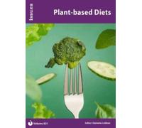 Plant-based Diets : Issues: PSHE & RSE Resources For Key Stage 3 & 4 421