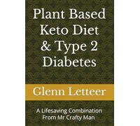 Plant Based Keto Diet & Type 2 Diabetes: A Lifesaving Combination