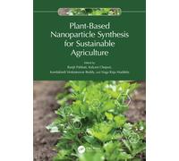 Plant-Based Nanoparticle Synthesis for Sustainable Agriculture