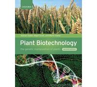 Plant Biotechnology: The Genetic Manipulation Of Plants