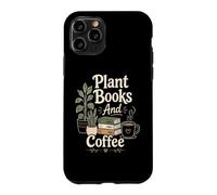 Plant Books And Coffee Cozy Reader Plant Lover Quote Bookish Case for iPhone 11 Pro