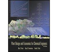 Plant Design and Economics for Chemical Engineers (CIVIL ENGINEERING)