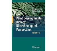 Plant Developmental Biology - Biotechnological Perspectives: Volume 2
