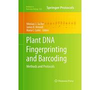 Plant DNA Fingerprinting and Barcoding: Methods and Protocols: 862 (Methods in Molecular Biology, 862)