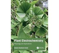 Plant Electrochemistry: Physiology and Applications