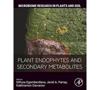 Plant Endophytes and Secondary Metabolites (Microbiome Research in Plants and Soil)