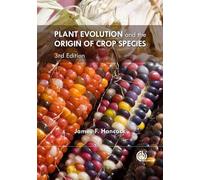 Plant Evolution and the Origin of Crop Species