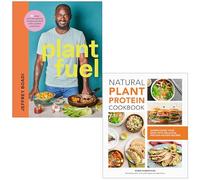 Plant Fuel By Jeffrey Boadi & Natural Plant Protein Cookbook By Robin Robertson 2 Books Collection Set