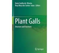Plant Galls: Structure and Functions
