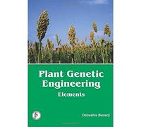 PLANT GENETIC ENGINEERING: ELEMENTS
