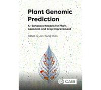 Plant Genomic Prediction : AI-Enhanced Models for Plant Genomics and Crop Improvement