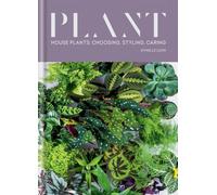 Plant : House plants: choosing, styling, caring
