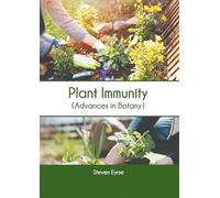 Plant Immunity (Advances in Botany)