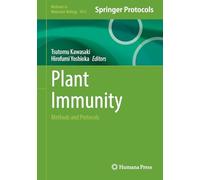 Plant Immunity: Methods and Protocols (Methods in Molecular Biology, 3012)