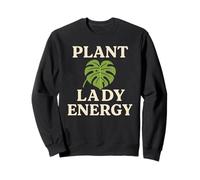 Plant Lady Energy Monstera, Leaf Houseplant Botanical Design Sweatshirt