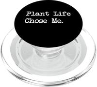 Plant Life Chose Me Funny Planting Quotes PopSockets PopGrip for MagSafe