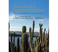 Plant Life of a Desert Archipelago: Flora of the Sonoran Islands in the Gulf of California (Southwest Center Series) (The Southwest Center Series)
