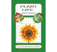Plant Life Word Search Puzzle Book: Word Searches with Easy to Read Print about Plants, Flowers, Botanicals and More | 6x9 inches, 120 pages | 50+ ... for Vacations, Holidays and Relaxing Time