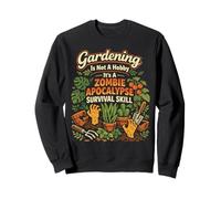 Plant Lover Gardening Gardening Is Not A Hobby It's A Zombie Sweatshirt
