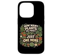 Plant Lover Gardening How Many Plants Do I Need? Just One Case for iPhone 14 Pro