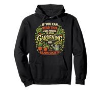 Plant Lover Gardening If You Can Read This I Was Forced To Pullover Hoodie