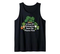 Plant Lover Gardening in Case of Emergency Save My Plants Tank Top