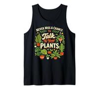 Plant Lover Gardening Never Miss A Chance to Talk to Your Tank Top