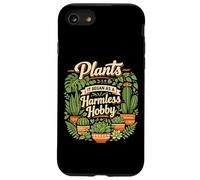 Plant Lover Gardening Plants It Began As A Harmless Hobby Case for iPhone SE (2020) / 7/8