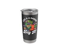 Plant Lover Gardening Pun Life is A Garden Dig It Stainless Steel Insulated Tumbler
