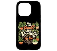Plant Lover Gardening Pun My Plants Are Rooting For Me Case for iPhone 15 Pro