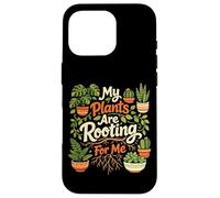 Plant Lover Gardening Pun My Plants Are Rooting For Me Case for iPhone 16 Pro