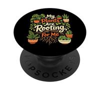 Plant Lover Gardening Pun My Plants Are Rooting For Me PopSockets Adhesive PopGrip