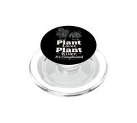 Plant Lover Plant Killer It's Complicated Funny Houseplant PopSockets PopGrip for MagSafe