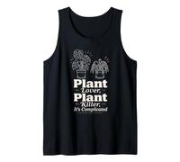 Plant Lover Plant Killer It's Complicated Funny Houseplant Tank Top