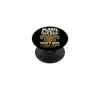 Plant Lover Plants Don't Talk Back That's Why I Like Them PopSockets Adhesive PopGrip