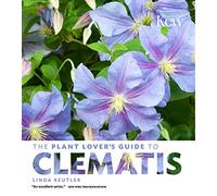 Plant Lover's Guide to Clematis, The
