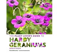 Plant Lover's Guide to Hardy Geraniums, The