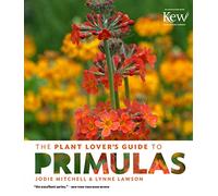 Plant Lover's Guide to Primulas, The
