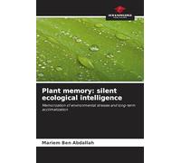 Plant memory: silent ecological intelligence