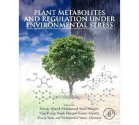 Plant Metabolites and Regulation under Environmental Stress