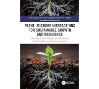 Plant-Microbe Interactions for Sustainable Growth and Resilience (Nextgen Agriculture)