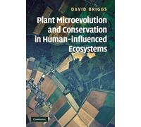 Plant Microevolution and Conservation in Human-influenced Ecosystems