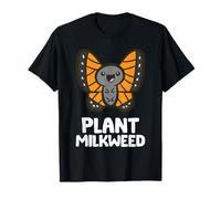 Plant Milkweed - Monarch Butterfly T-Shirt