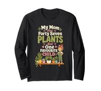 Plant Mom Has Forty Seven Plants and One Favourite Child Long Sleeve T-Shirt