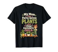 Plant Mom Has Forty Seven Plants and One Favourite Child T-Shirt